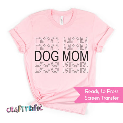 Dog Mom Matte Thin Screen Print Transfer